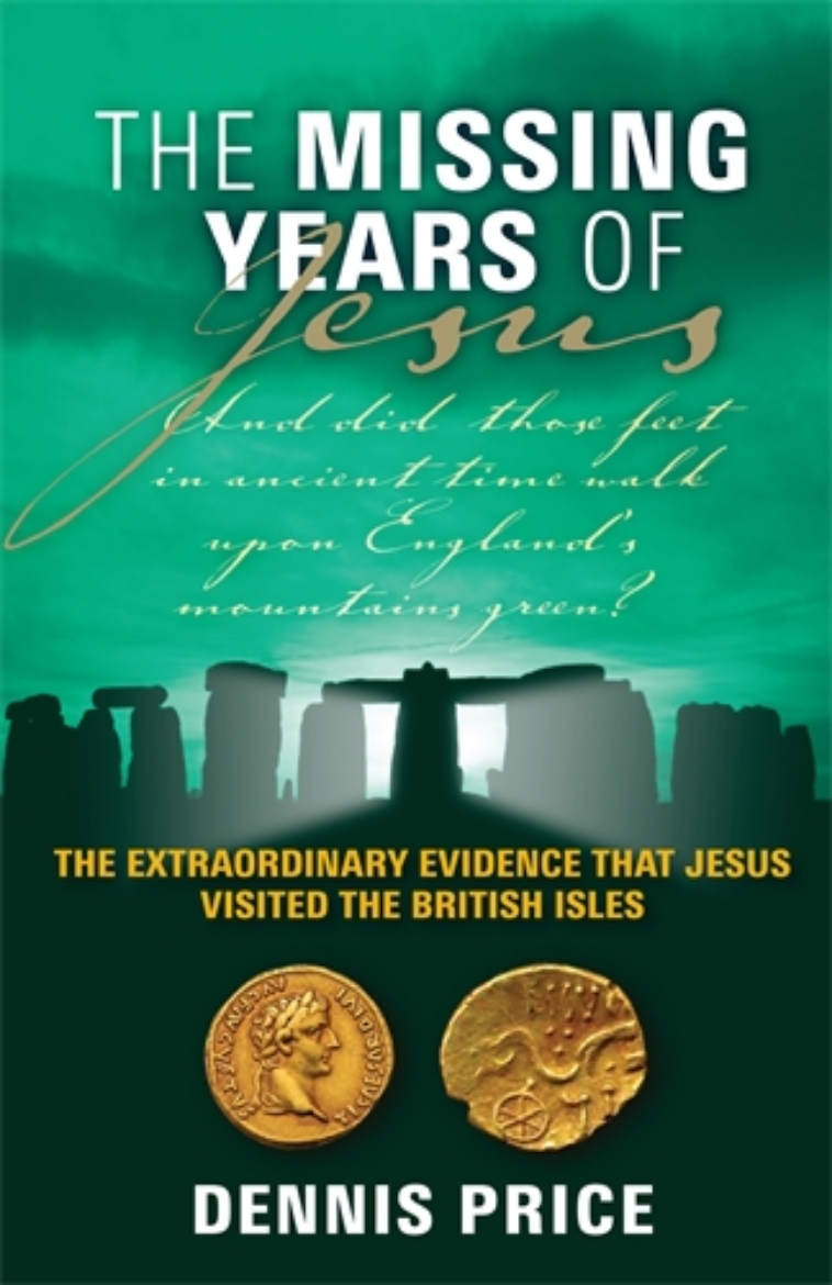 Picture of Missing years of jesus - the extraordinary evidence that jesus visited the