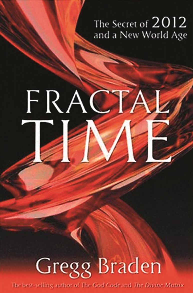 Picture of Fractal time - the secret of 2012 and a new world age
