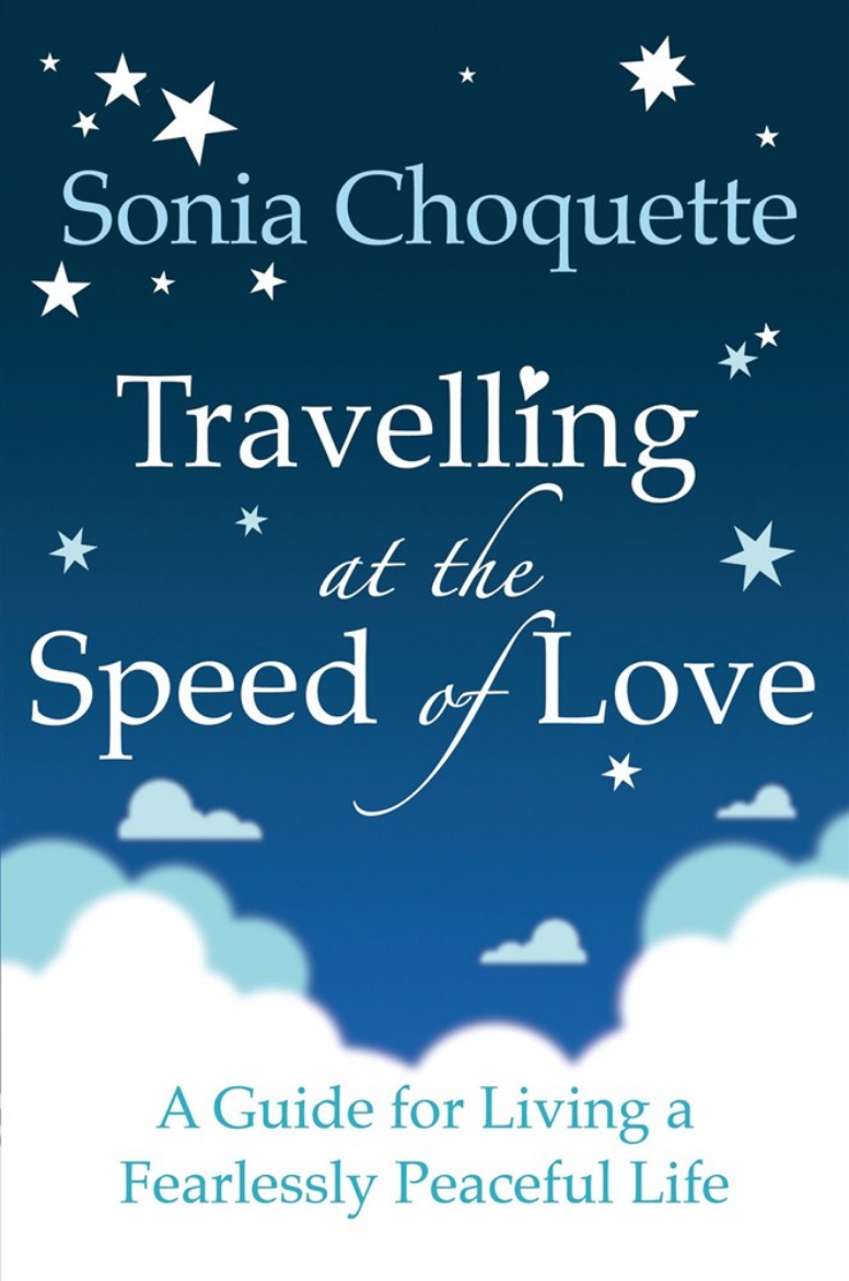 Picture of Travelling at the speed of love - a guide for living a fearlessly peaceful