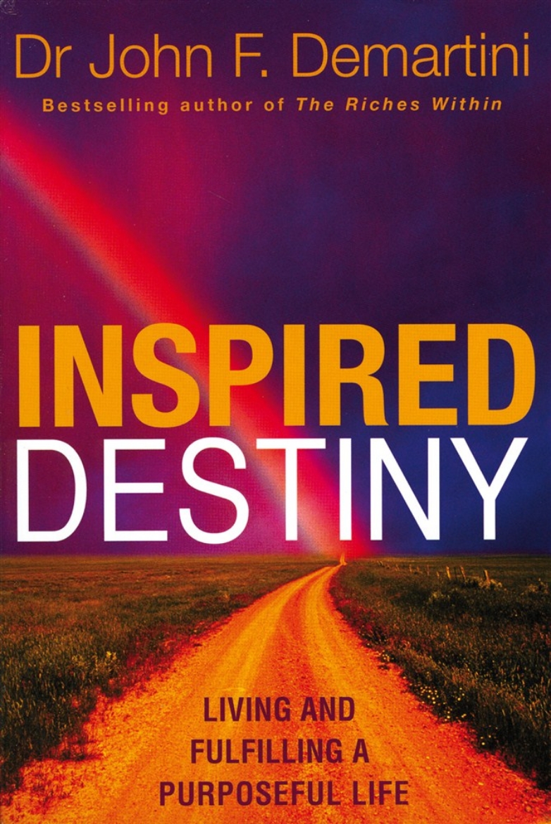 Picture of Inspired destiny - living and fulfilling a purposeful life