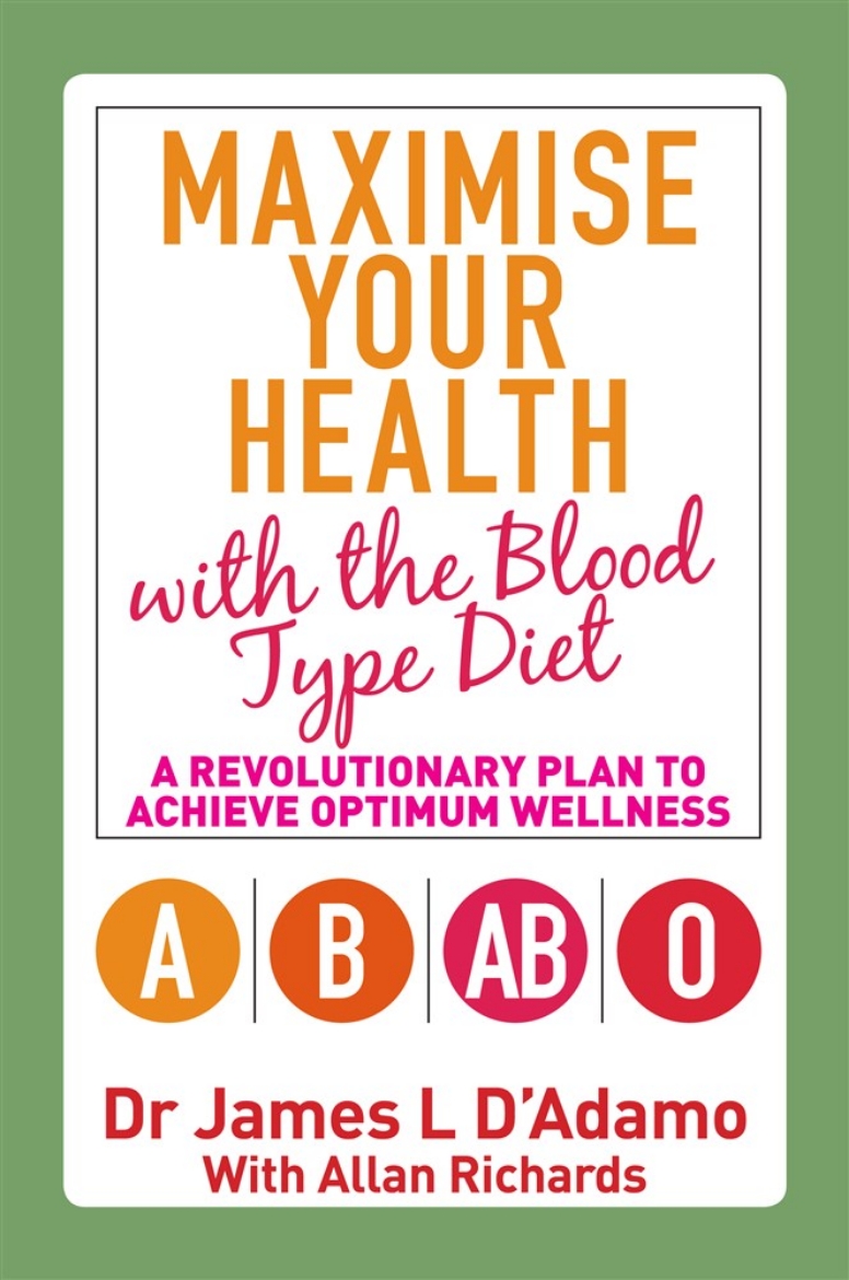 Picture of Maximise your health with the blood type diet - a revolutionary plan to ach