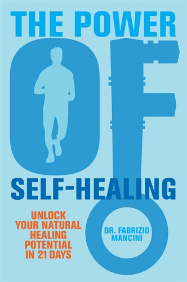 Picture of Power of self-healing - unlock your natural healing potential in 21 days