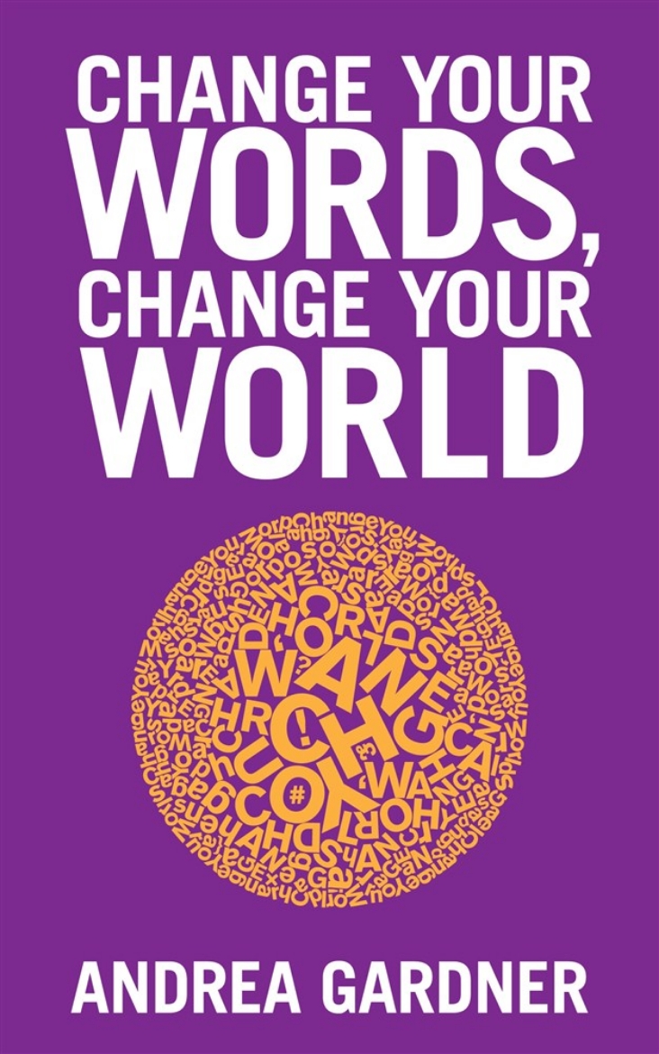 Picture of Change Your Words, Change Your World