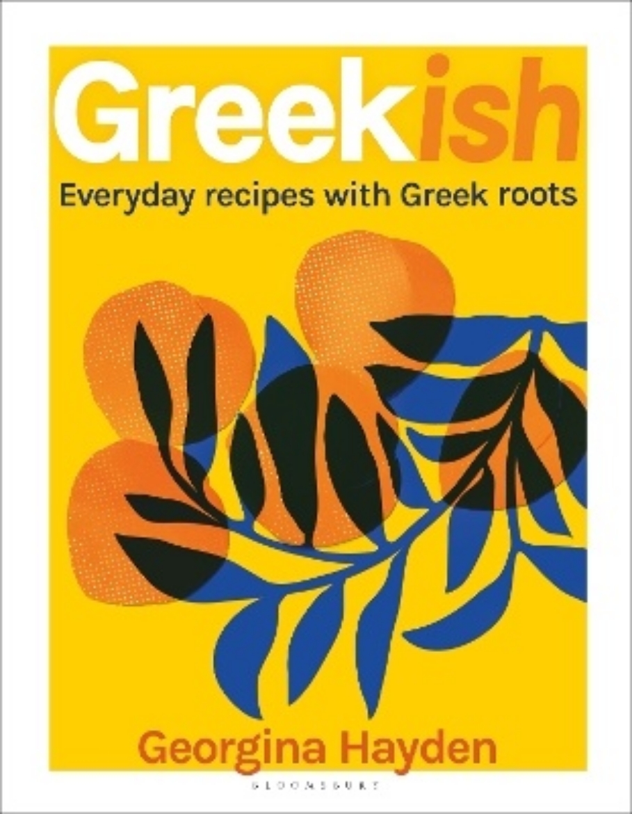 Picture of Greekish: Everyday recipes with Greek roots