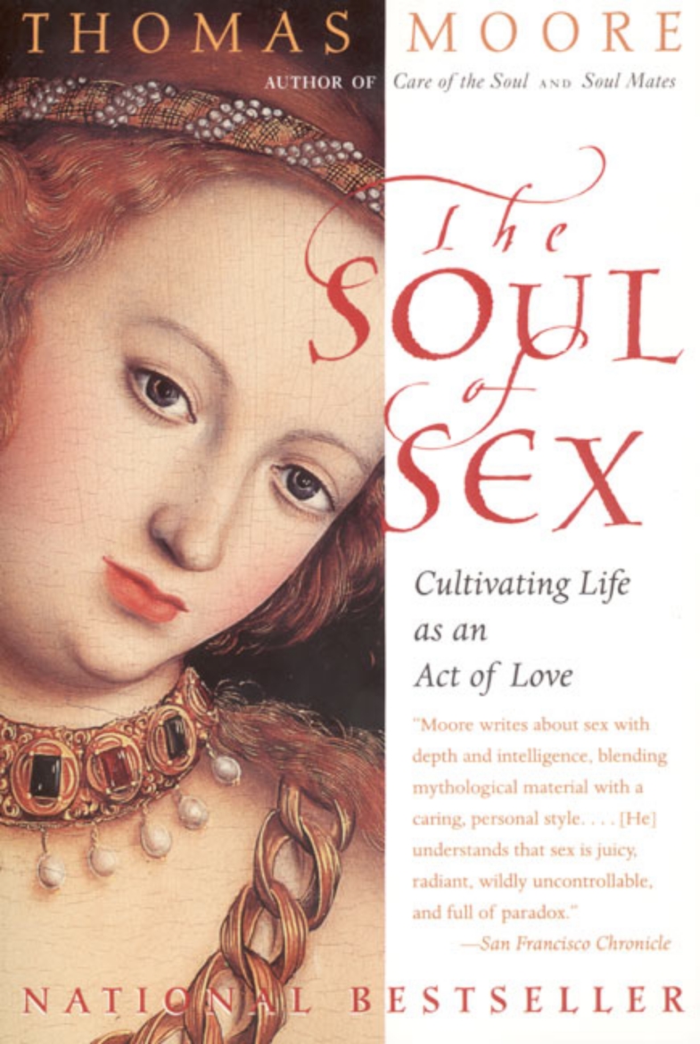 Picture of Soul Of Sex: Cultivating Life As An Act Of Love