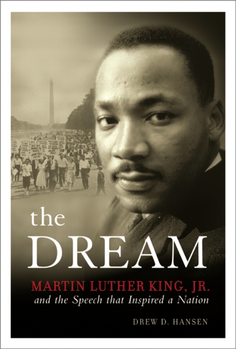Picture of Dream (The): Martin Luther King, Jr. & The Speech That Inspi