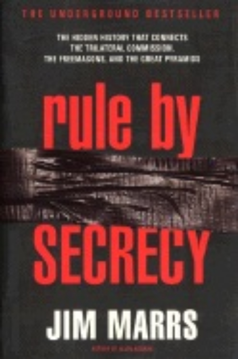 Picture of Rule by secrecy - hidden history that connects the trilateral commission, t