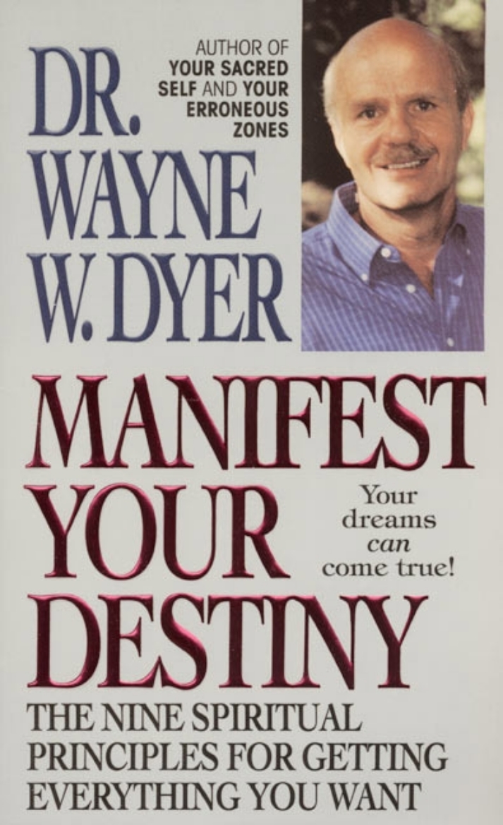 Picture of Manifest Your Destiny: The Nine Spiritual Principles For Get