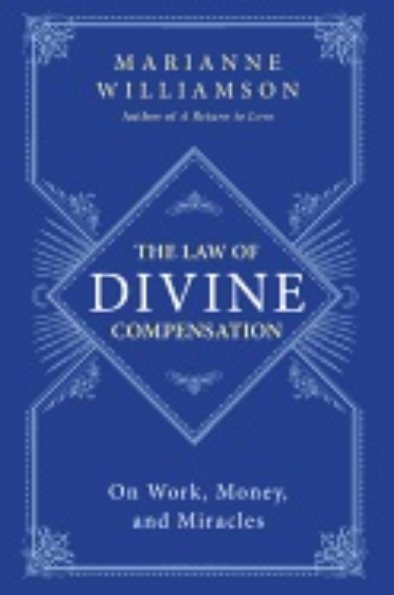 Picture of Law of divine compensation - on work, money, and miracles