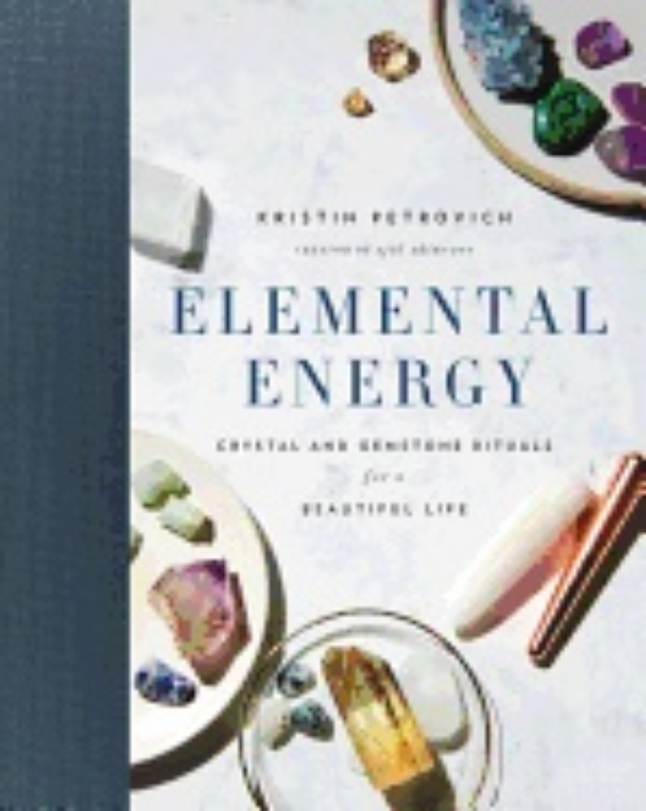 Picture of Elemental energy - crystal and gemstone rituals for a beautiful life