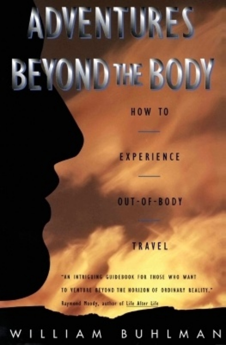 Picture of Adventures beyond the body - proving your immortality through out-of-body t
