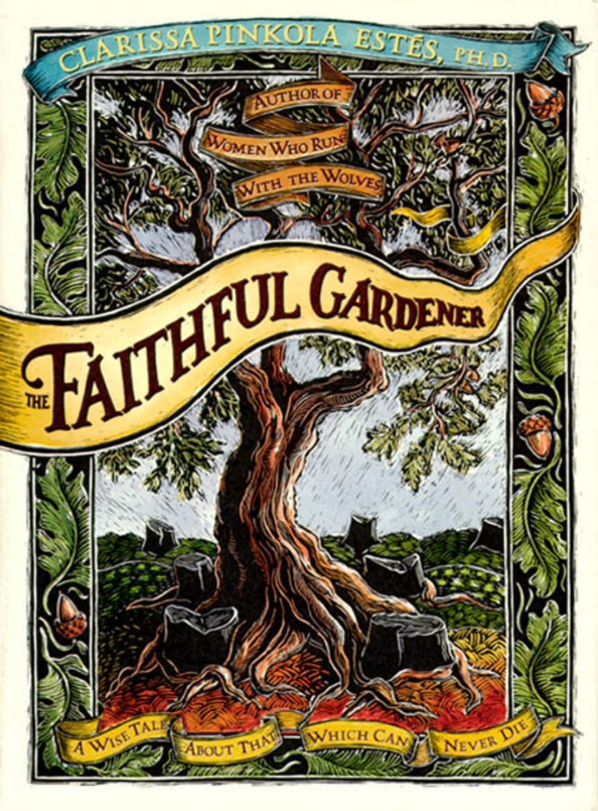 Picture of Faithful Gardener: A Wise Tale About That Which Can Never Di