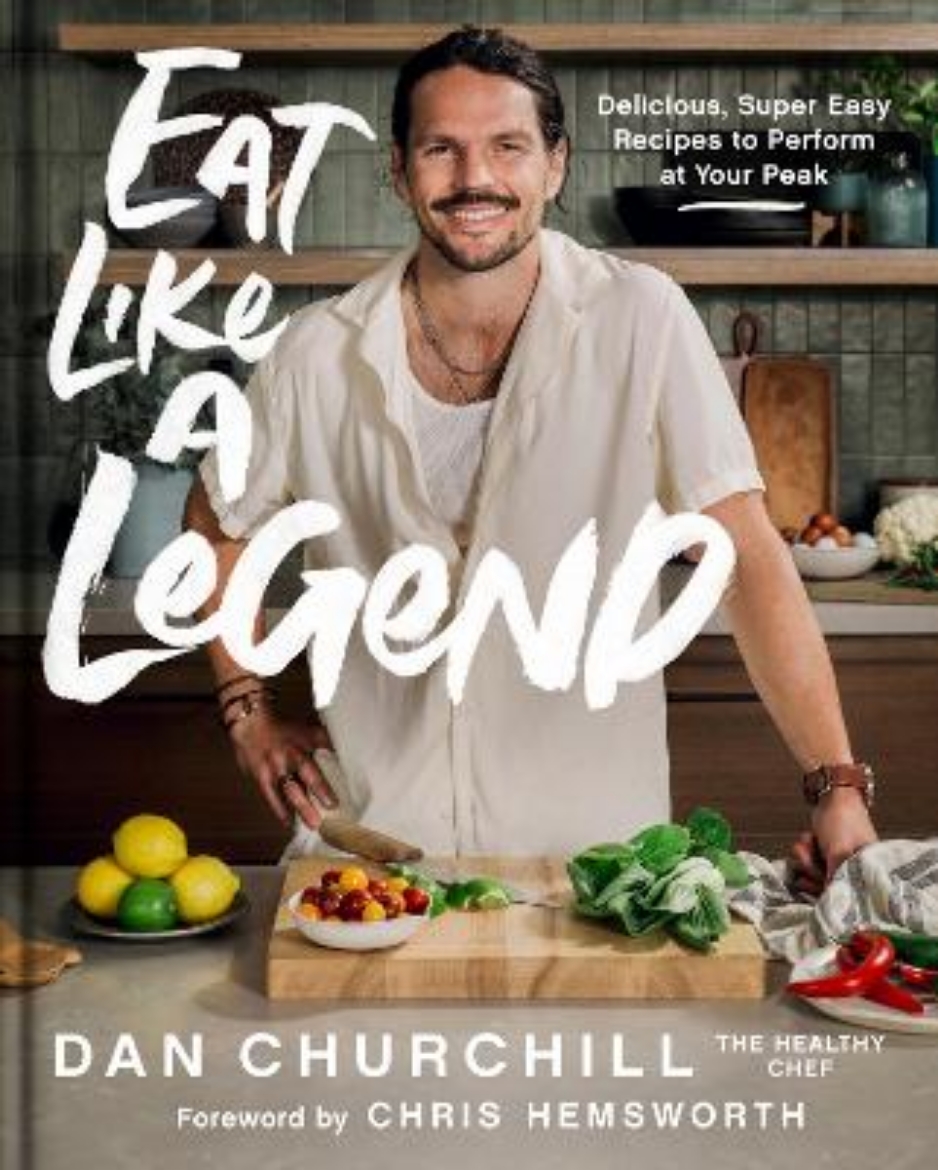 Picture of Eat Like a Legend: Delicious, Super Easy Recipes to Perform at Your Peak