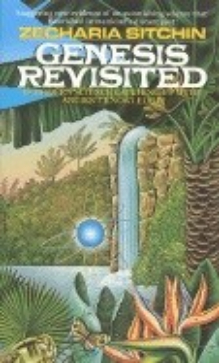 Picture of Genesis Revisited: Is Modern Science Catching Up With Ancien