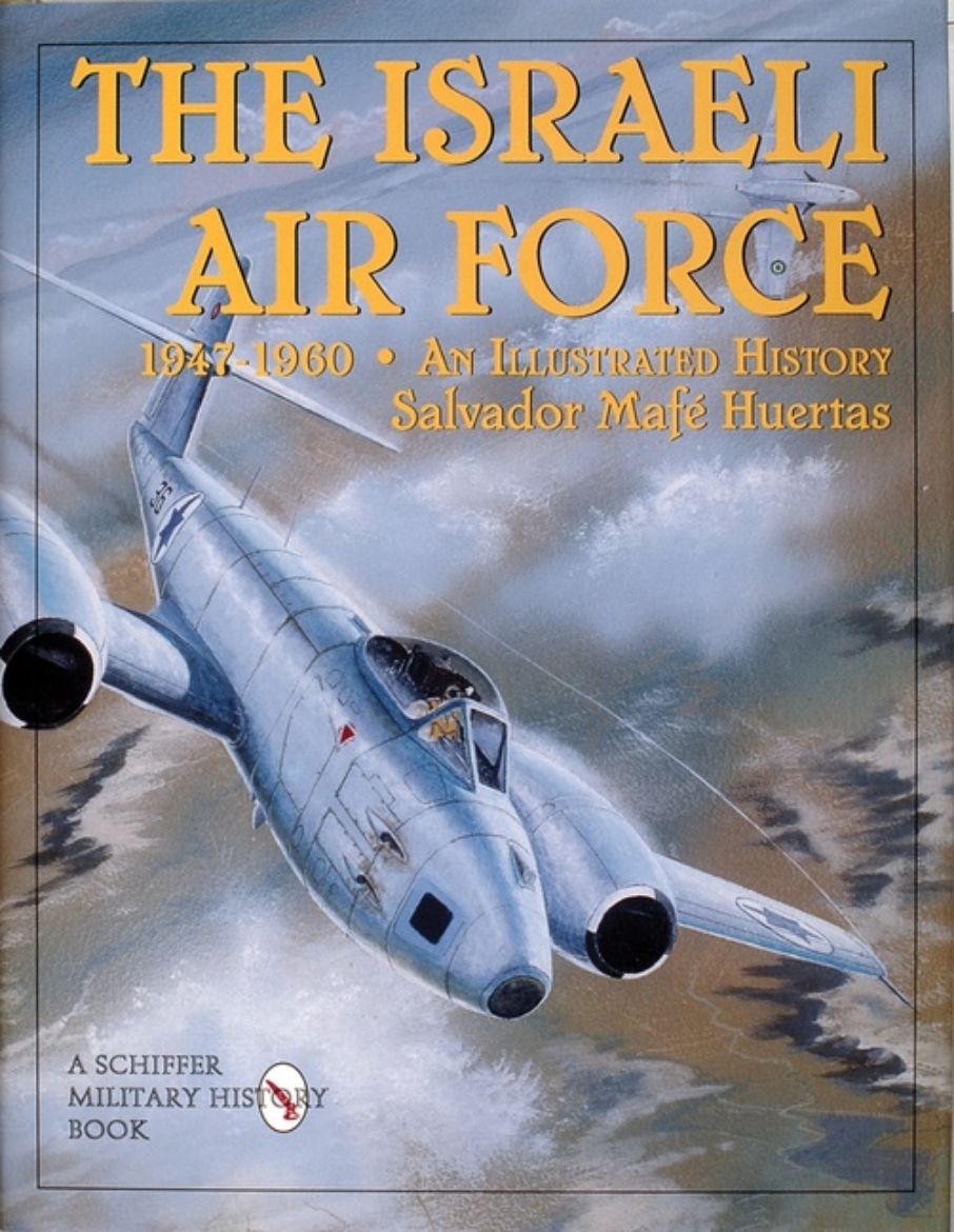 Picture of Israeli air force 1947-1960 - an illustrated history