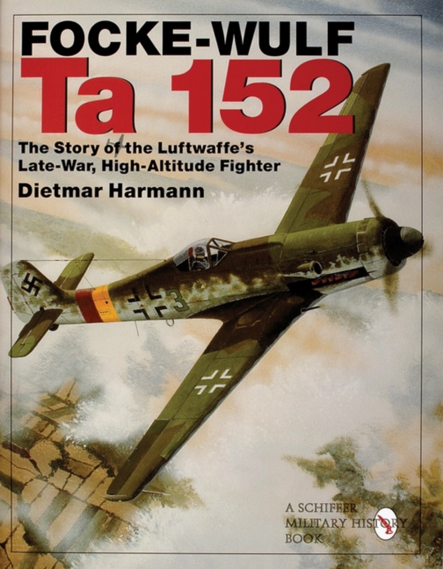 Picture of Focke-wulf ta 152 - the story of the luftwaffes late-war, high-altitude fig