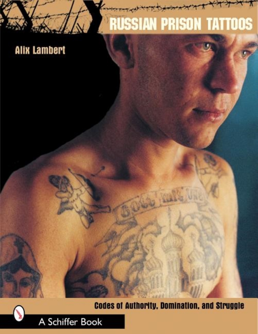 Picture of Russian prison tattoos - codes of authority, domination and struggle