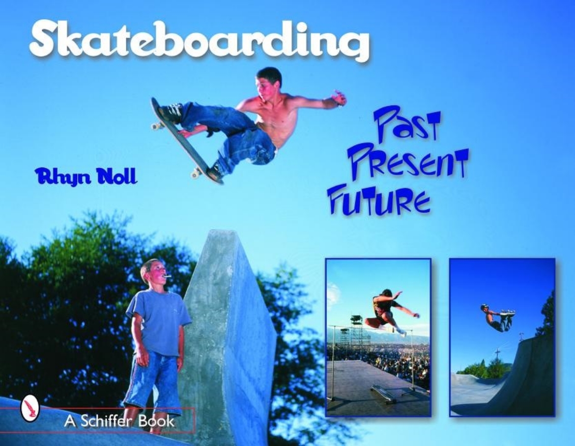 Picture of Skateboarding : Past—Present—Future