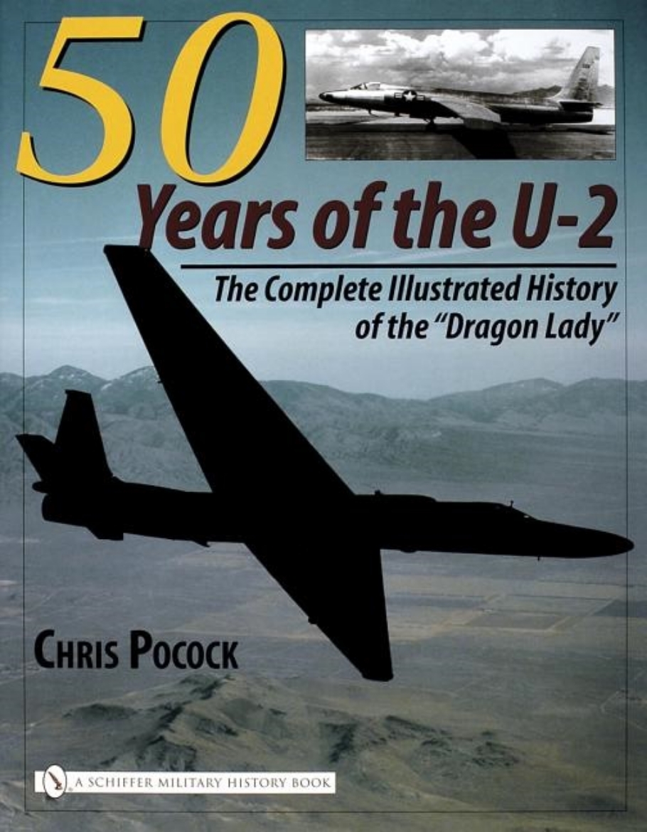 Picture of 50 years of the u-2 - the complete illustrated history of lockheeds legenda