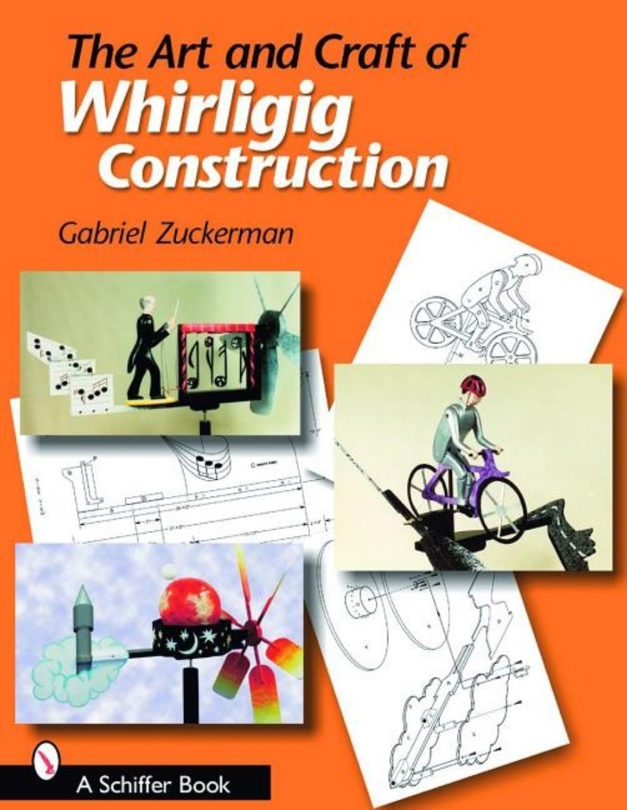 Picture of Art and craft of whirligig construction