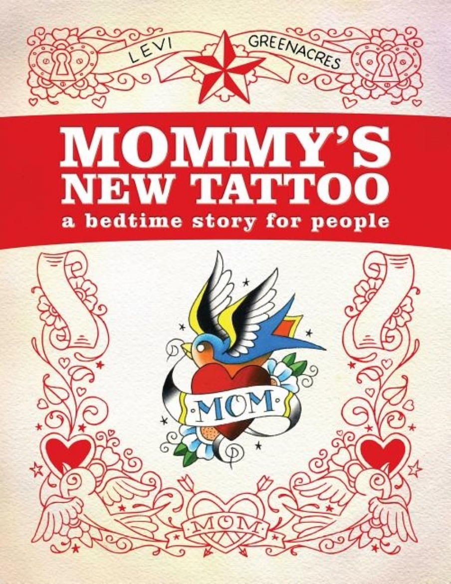 Picture of Mommy's New Tattoo : A Bedtime Story for People