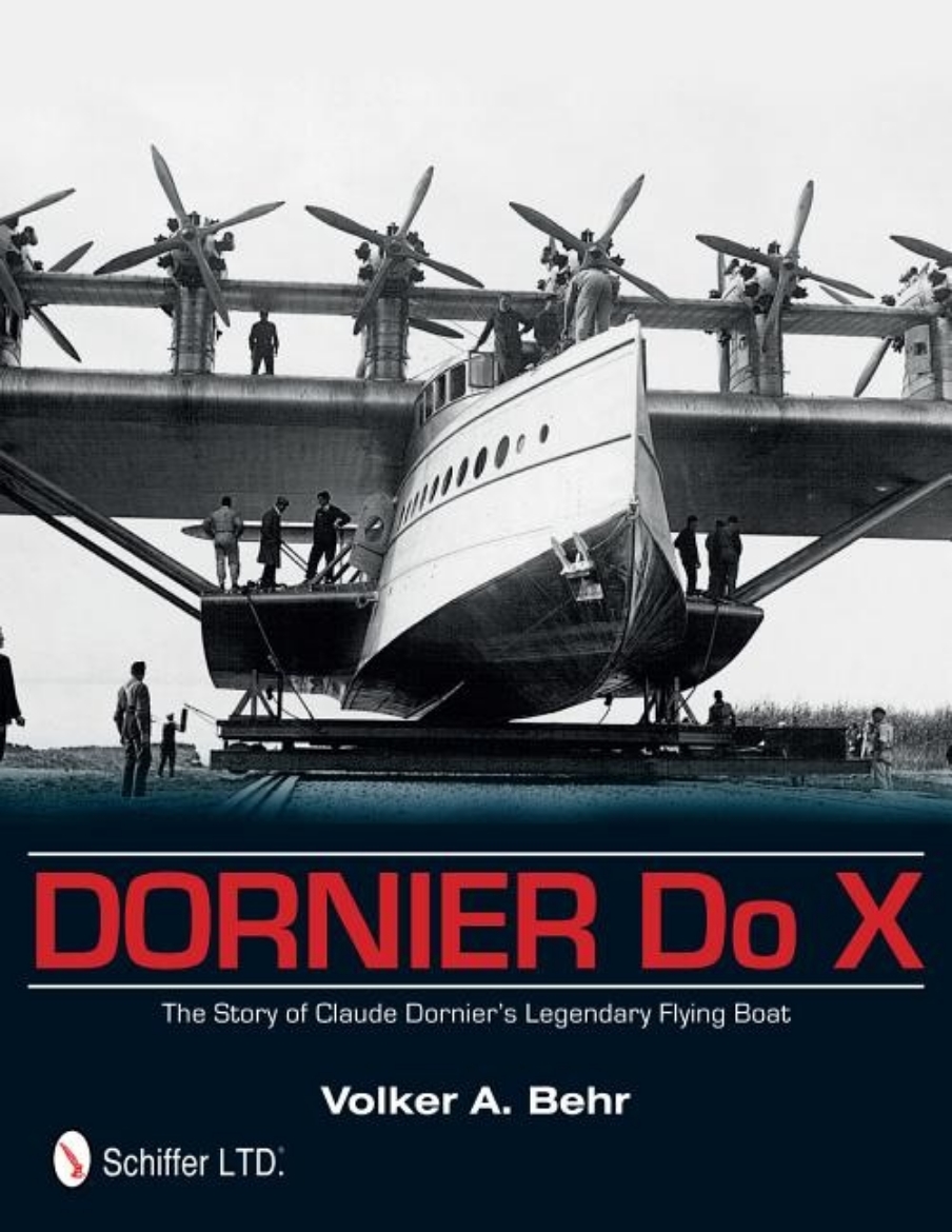 Picture of Dornier do x - the story of claude dorniers legendary flying boat