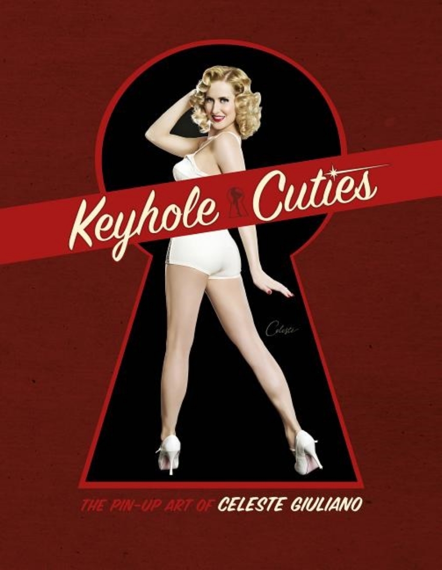 Picture of Keyhole Cuties : The Pin-up Art of Celeste Giuliano