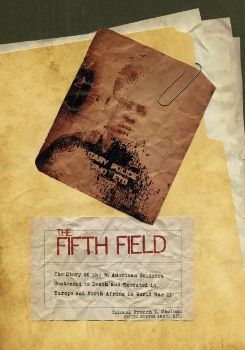 Picture of Fifth field - the story of the 96 american soldiers sentenced to death and