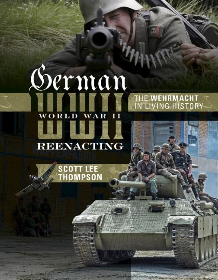 Picture of German world war ii reenacting - the wehrmacht in living history