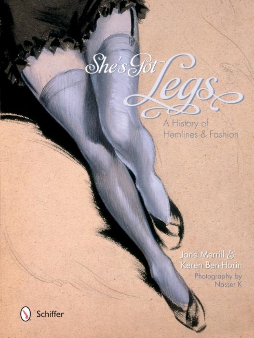 Picture of Shes got legs - a history of hemlines and fashion