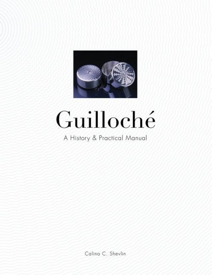 Picture of Guilloche - a history & practical manual