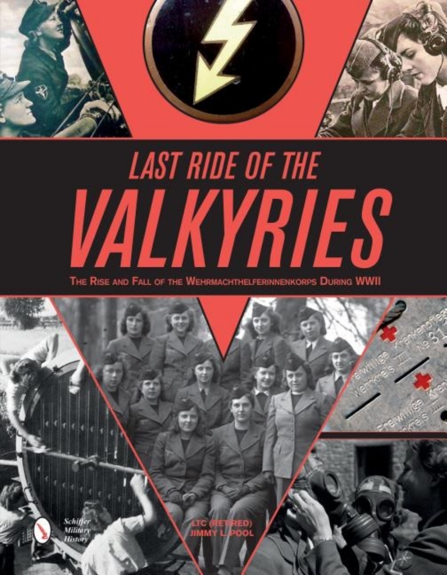 Picture of Last ride of the valkyries - the rise & fall of the wehrmachthelferinnenkor