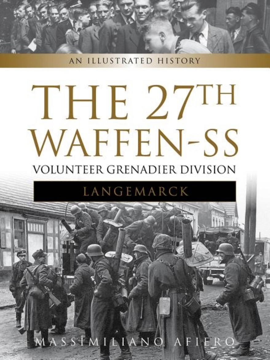 Picture of 27th waffen ss volunteer grenadier division langemarck - an illustrated his