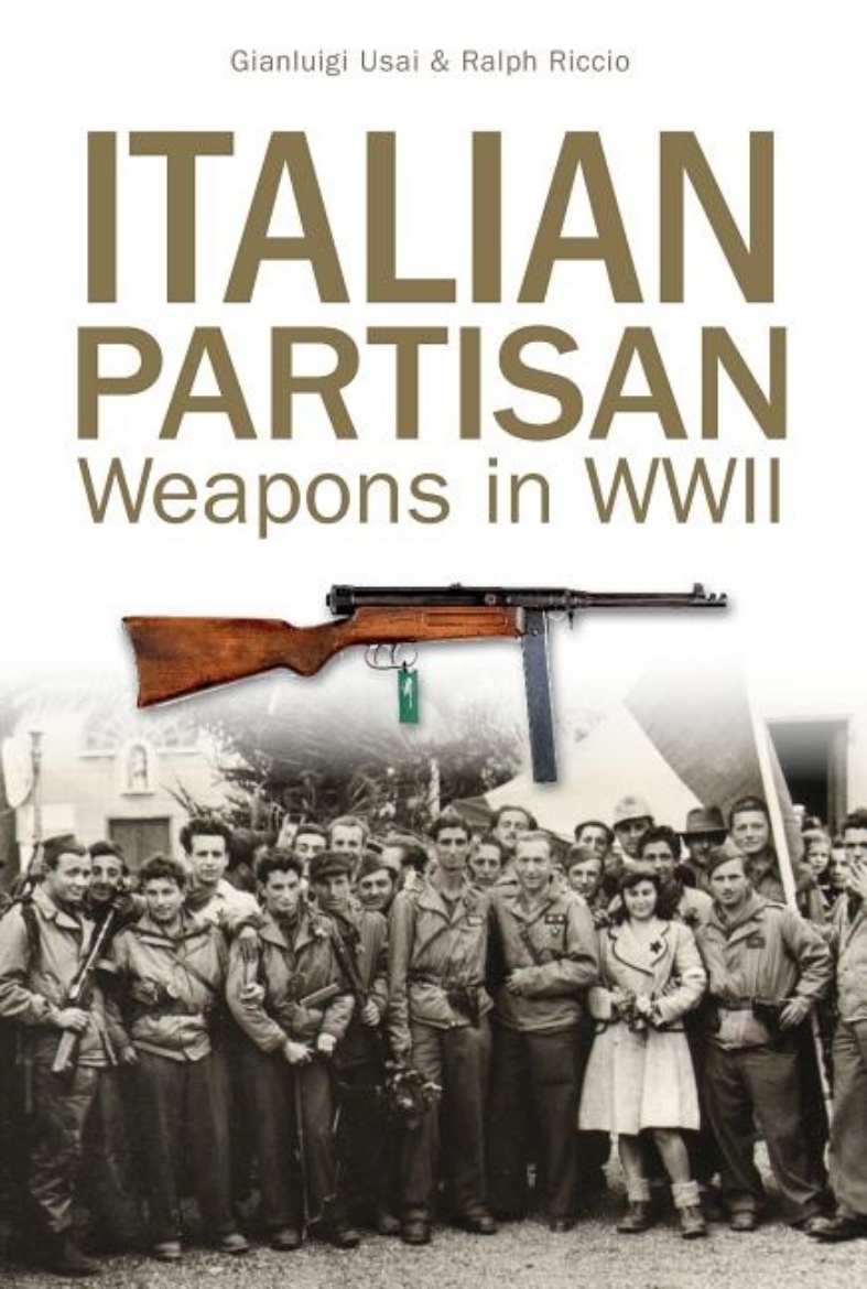 Picture of Italian partisan weapons in wwii