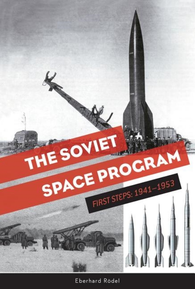 Picture of The Soviet Space Program : First Steps: 1941–1953
