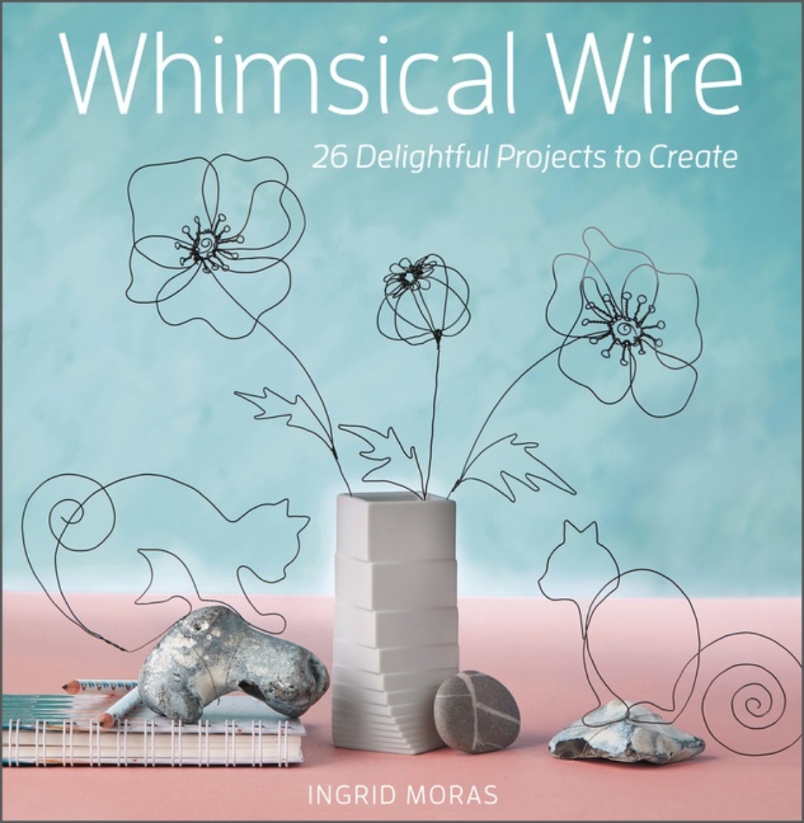 Picture of Whimsical Wire : 26 Delightful Projects to Create