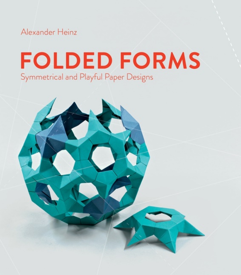 Picture of Folded Forms : Symmetrical and Playful Paper Designs