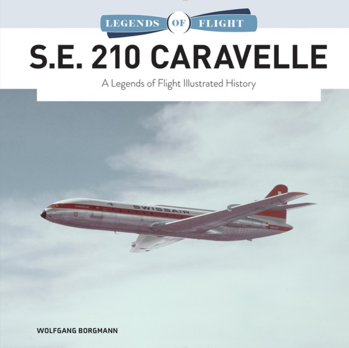 Picture of S.E. 210 Caravelle : A Legends of Flight Illustrated History