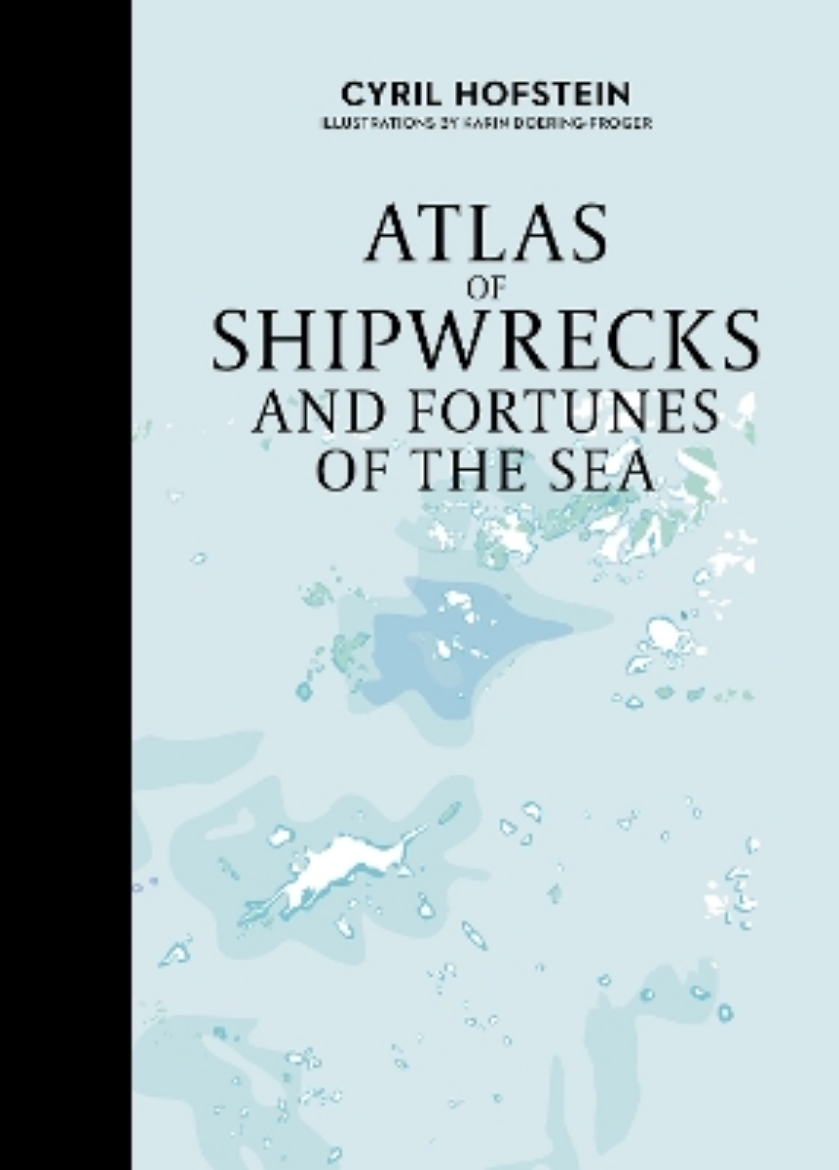 Picture of Atlas of Shipwrecks and Fortunes of the Sea