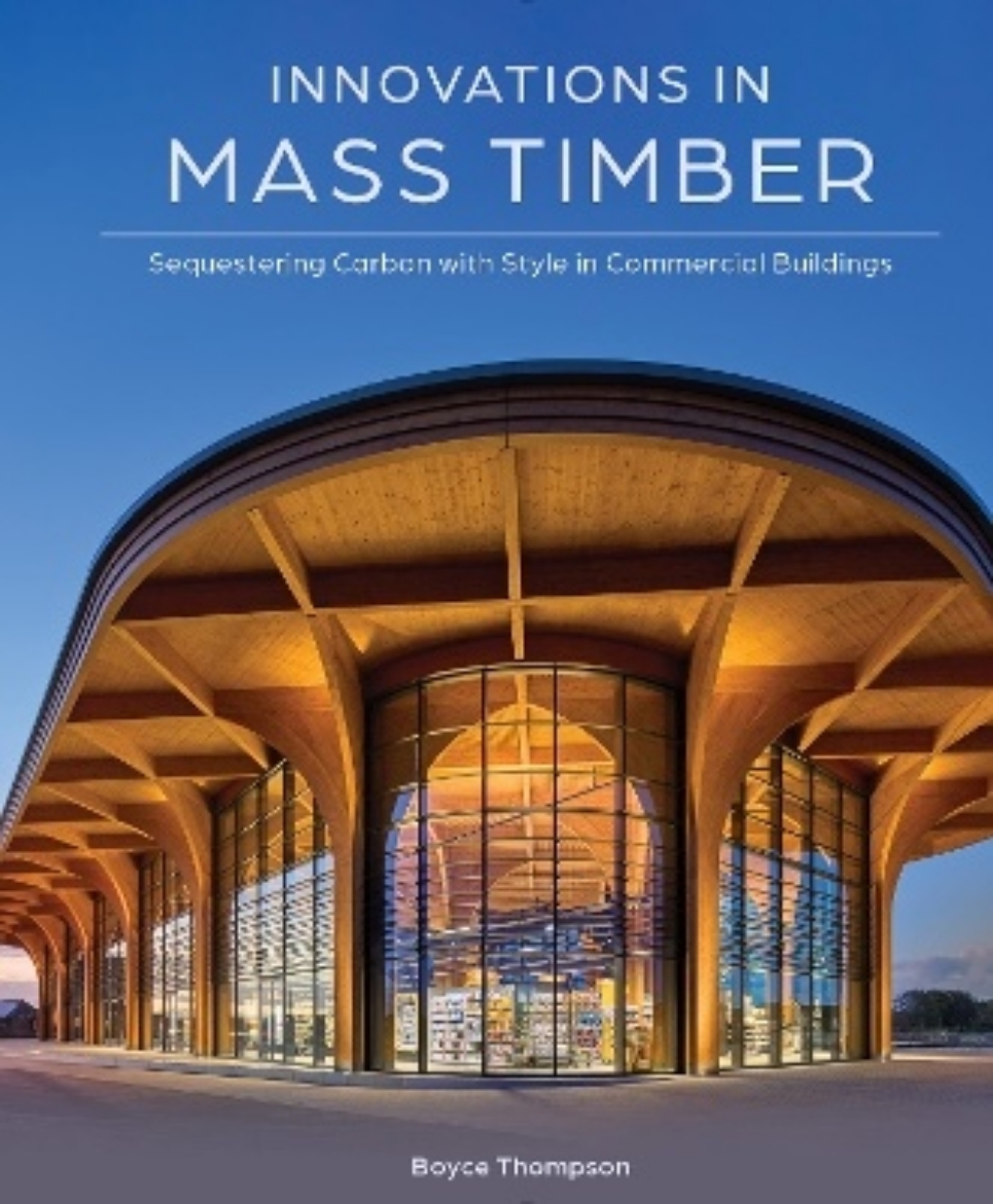 Picture of Innovations in Mass Timber: Sequestering Carbon with Style in Commercial Buildings