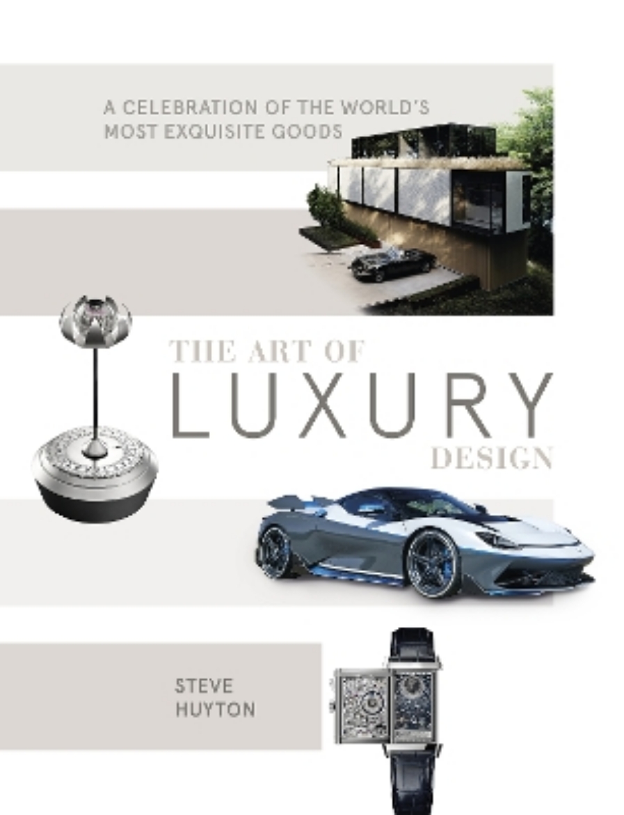 Picture of The Art of Luxury Design: A Celebration of the World's Most Exquisite Goods
