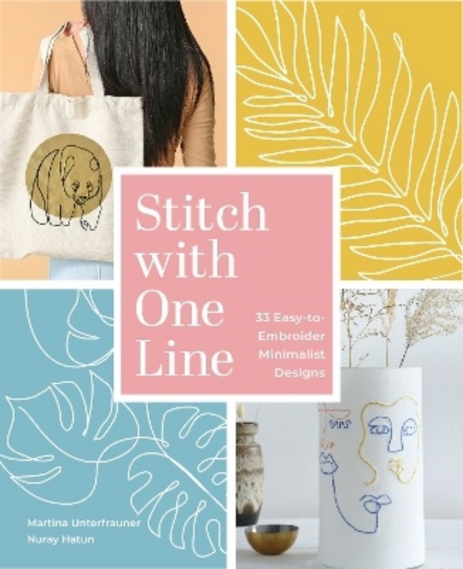 Picture of Stitch with One Line: 33 Easy-to-Embroider Minimalist Designs