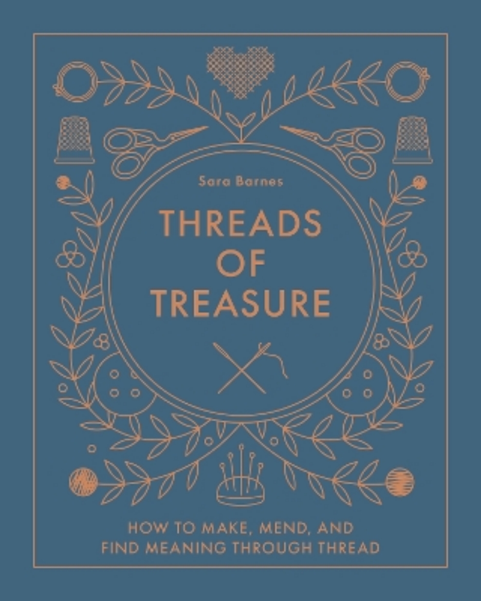 Picture of Threads of Treasure: How to Make, Mend, and Find Meaning through Thread