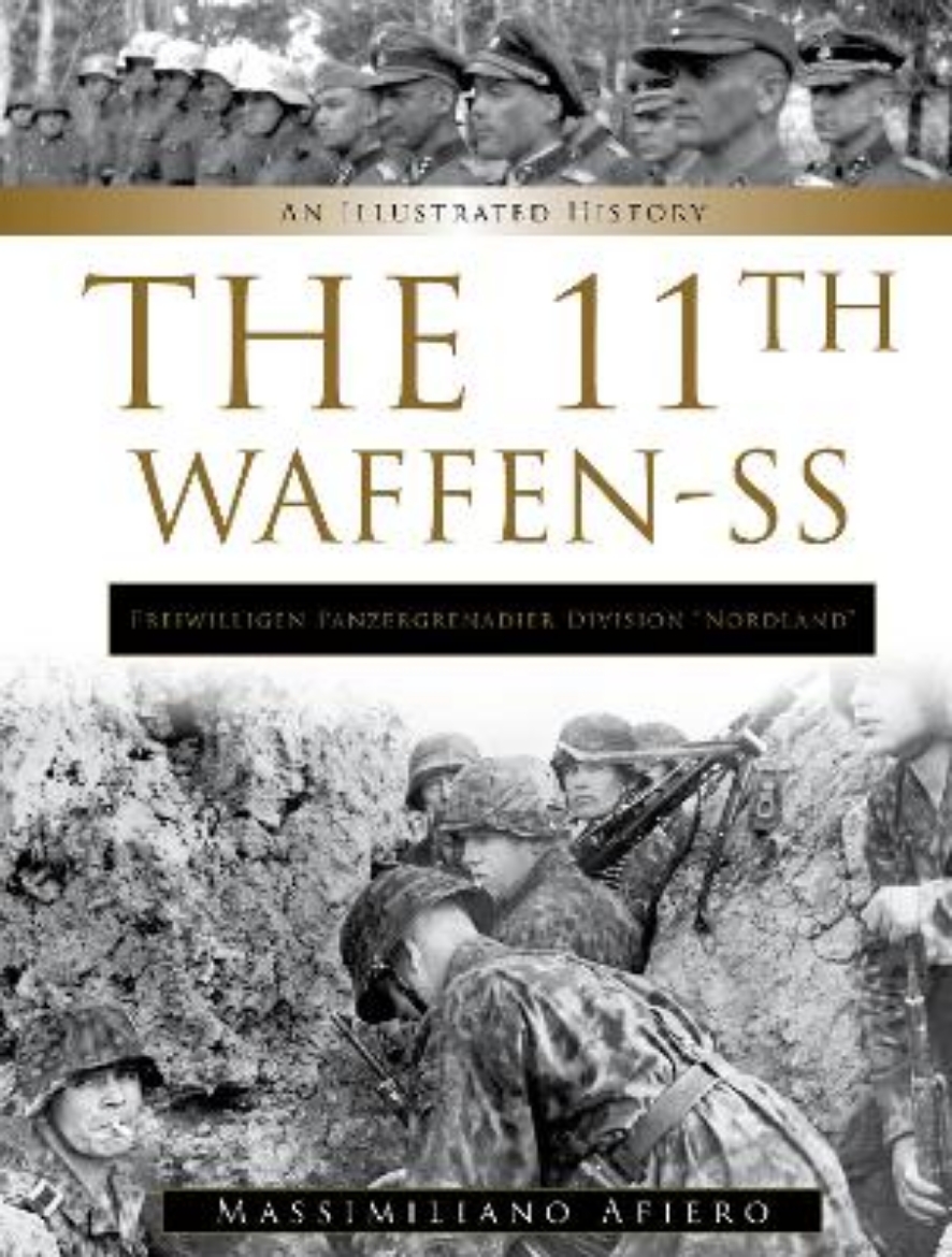 Picture of 11th Waffen-SS Freiwilligen Panzergrenadier Division “Nordland”: An Illustrated History