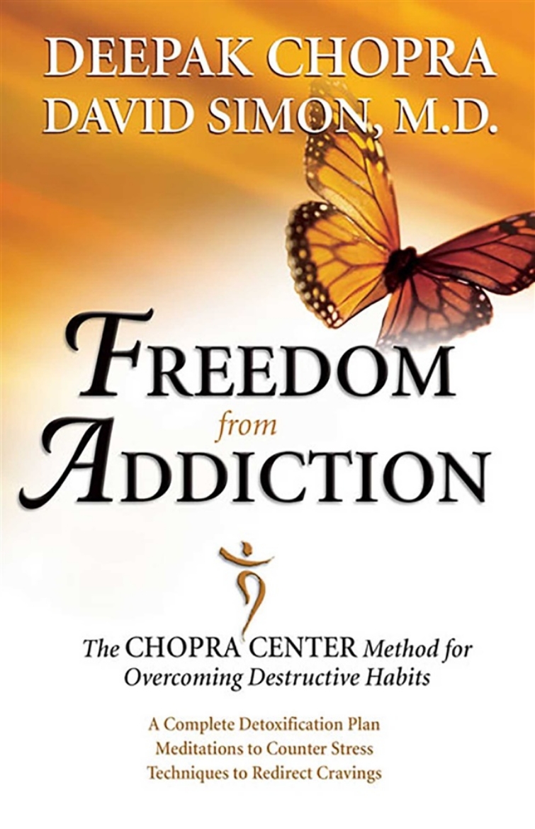 Picture of Freedom from addiction - the chopra center method for overcoming destructiv
