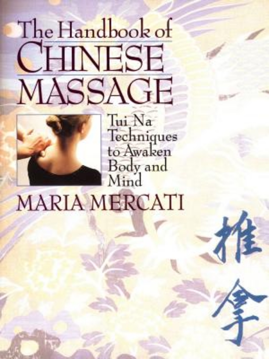 Picture of Handbook Of Chinese Massage: Tuina Techniques To Awaken Body