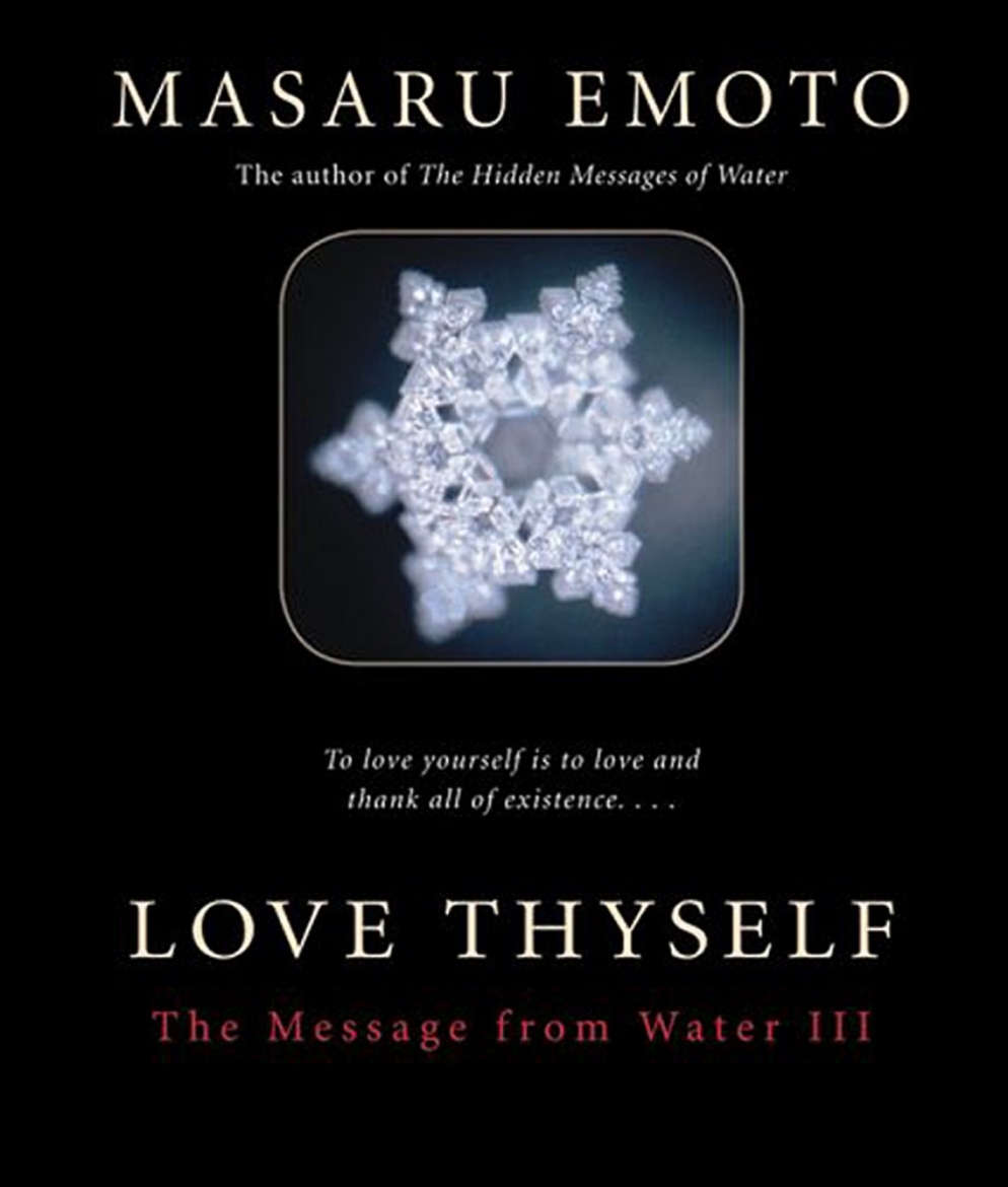 Picture of Love thyself - the message from water