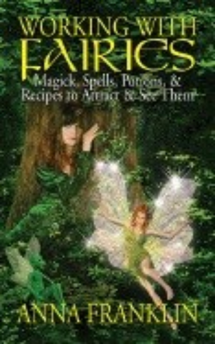 Picture of Working With Fairies: Magick, Spells, Potions & Recipes To A