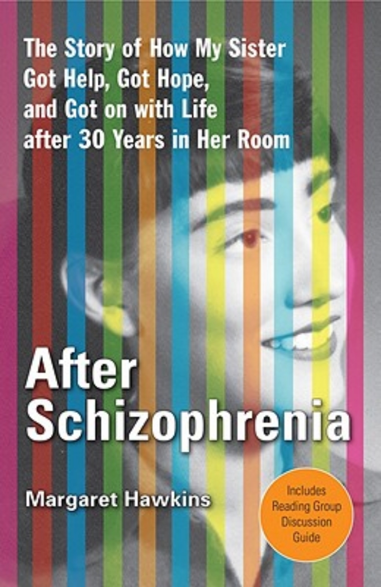 Picture of After Schizophrenia: The Story of How My Sister Got Help, Got Hope, and Got on with Life After 30 Years in Her Room