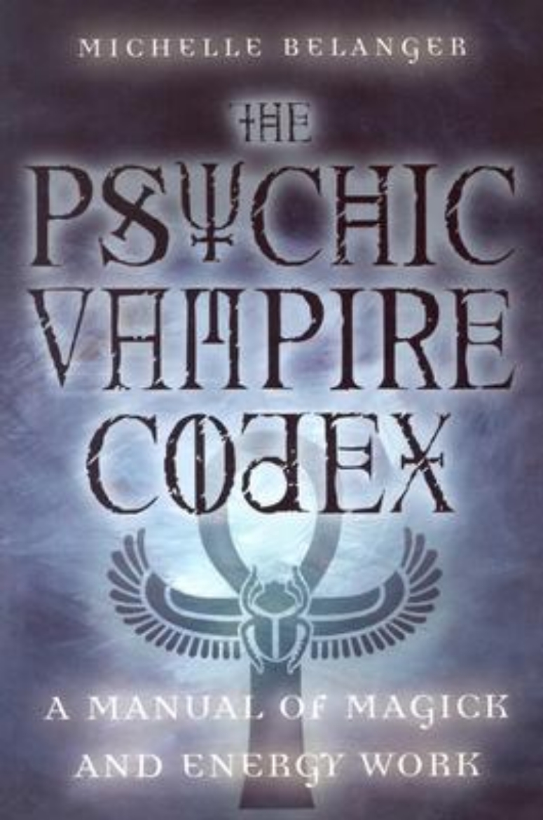 Picture of The Psychic Vampire Codex: A Manual of Magick and Energy Work